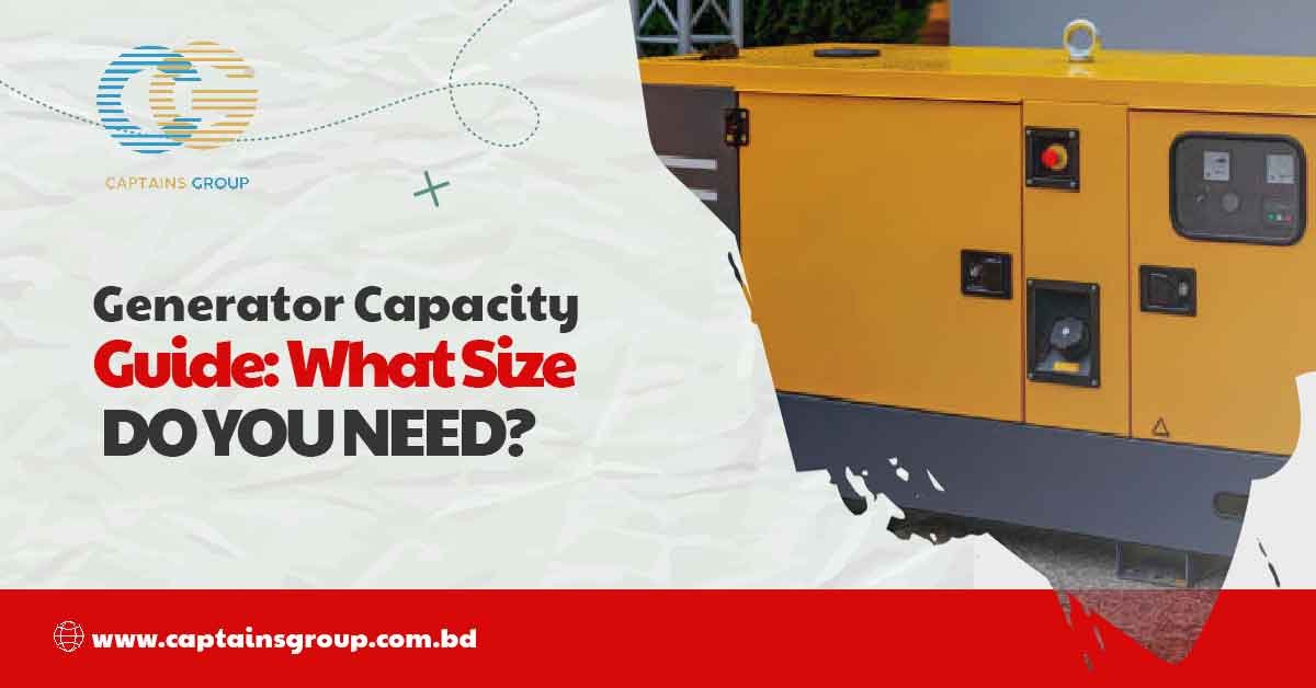 Generator Capacity Guide: What Size Do You Need? 1 Generator Capacity Guide What Size Do You Need